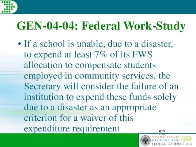 GEN-04-04: Federal Work-Study If a school is unable, due to a