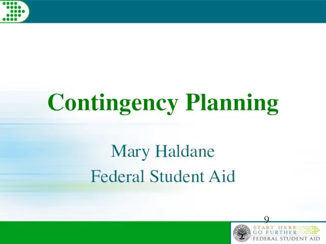 Contingency Planning Mary Haldane Federal Student Aid