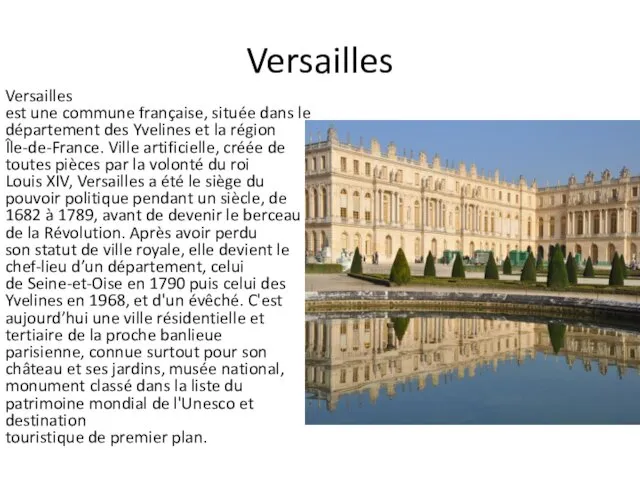 Versailles Versailles est une commune française, située dans le département des