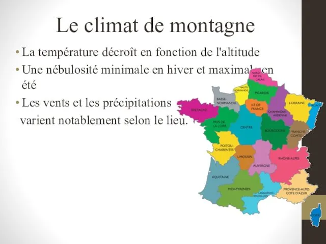 Le climat de montagne La température décroît en fonction de l'altitude