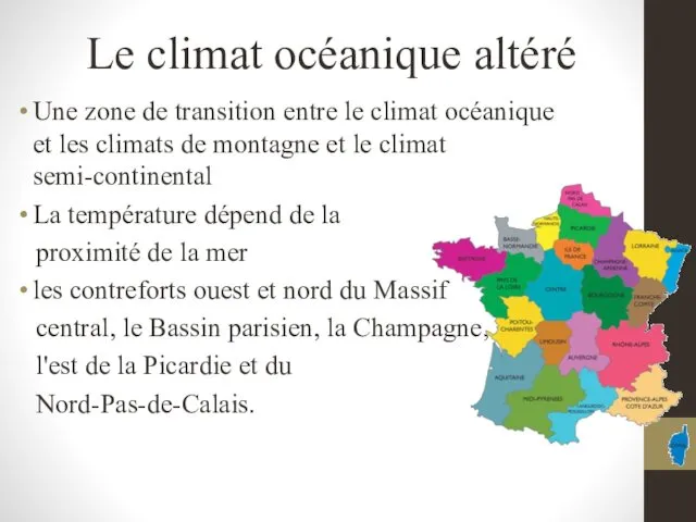 Le climat océanique altéré Une zone de transition entre le climat