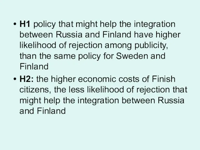 H1 policy that might help the integration between Russia and Finland