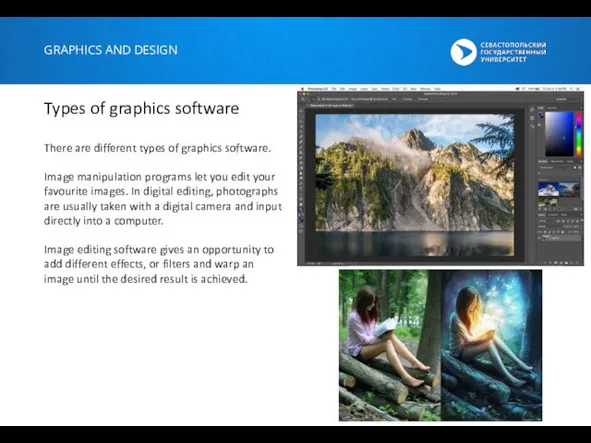 GRAPHICS AND DESIGN Types of graphics software There are different types