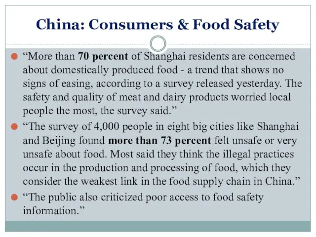 China: Consumers & Food Safety “More than 70 percent of Shanghai