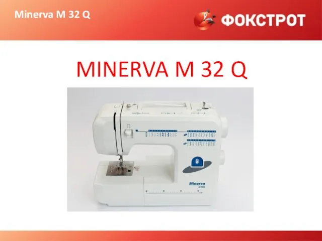 Minerva M 32 Q MINERVA M 32 Q