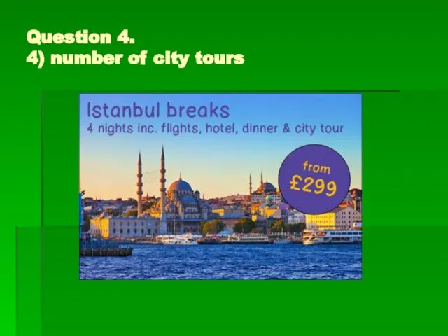 Question 4. 4) number of city tours