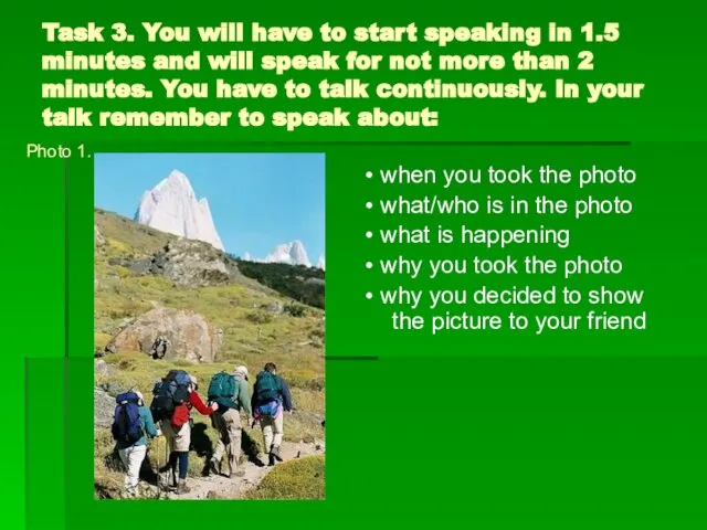 Task 3. You will have to start speaking in 1.5 minutes