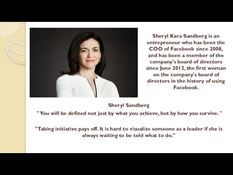 Sheryl Sandberg " You will be defined not just by what