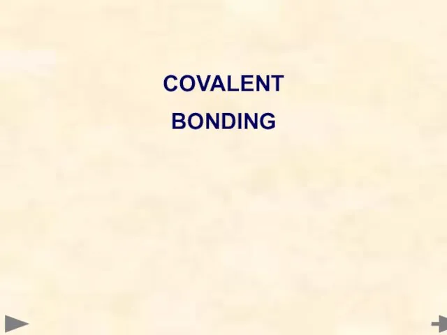 COVALENT BONDING