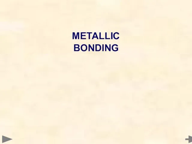 METALLIC BONDING