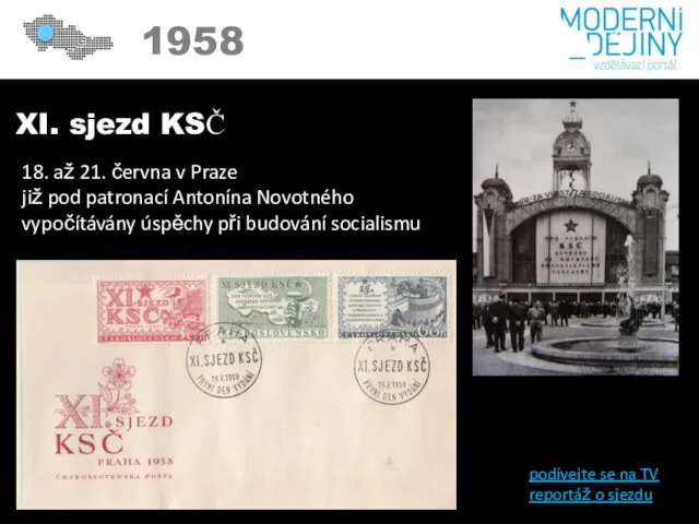 1958 XI. sjezd KSČ 18. až 21. června v Praze již