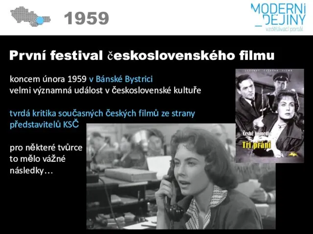 1950 1959 První festival československého filmu koncem února 1959 v Bánské