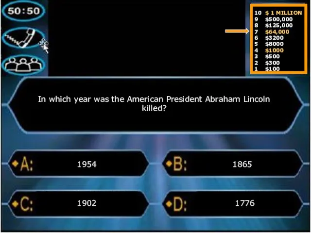 In which year was the American President Abraham Lincoln killed? 1954