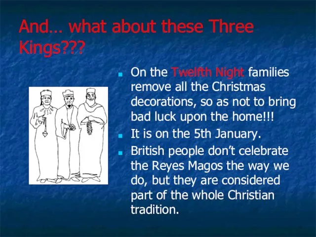 And… what about these Three Kings??? On the Twelfth Night families