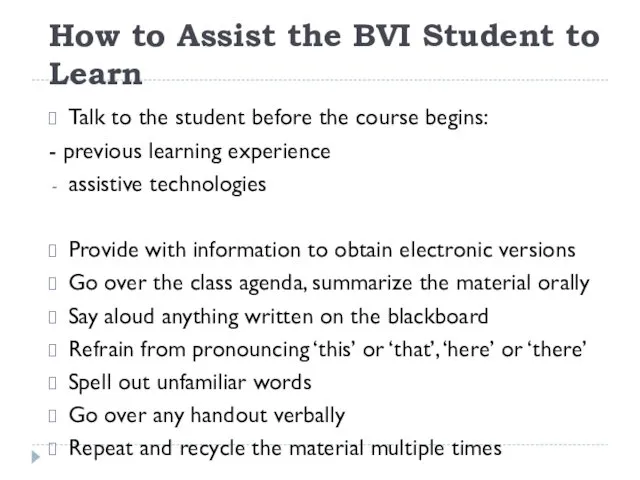 How to Assist the BVI Student to Learn Talk to the