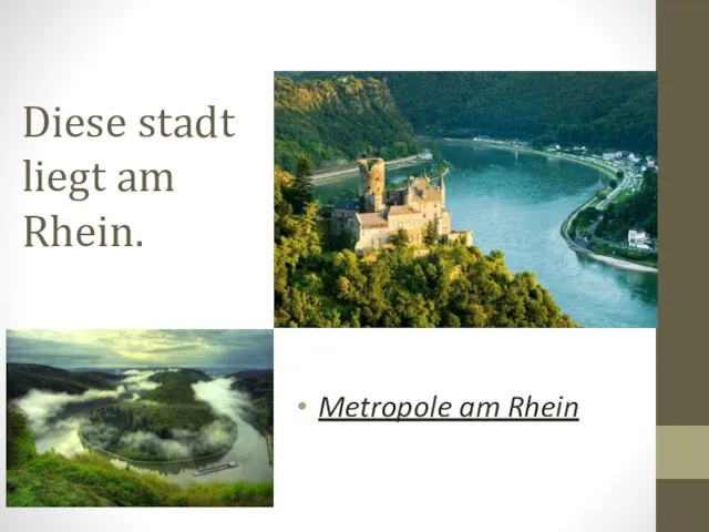 Diese stadt liegt am Rhein. Metropole am Rhein