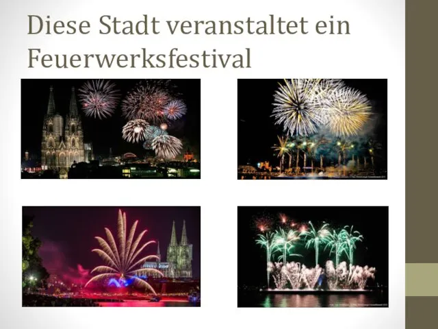 Diese Stadt veranstaltet ein Feuerwerksfestival