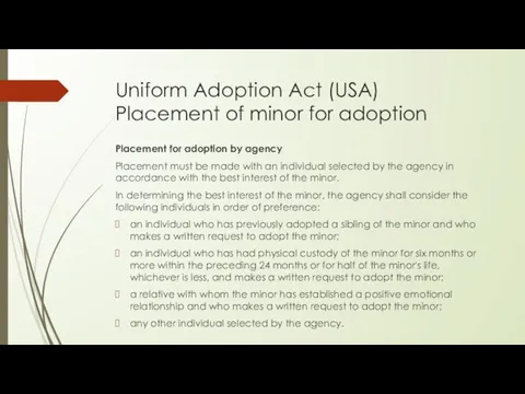 Uniform Adoption Act (USA) Placement of minor for adoption Placement for