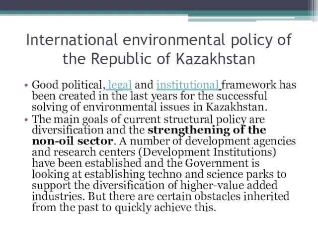 International environmental policy of the Republic of Kazakhstan Good political, legal