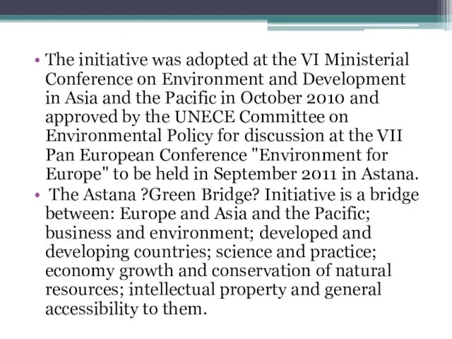 The initiative was adopted at the VI Ministerial Conference on Environment