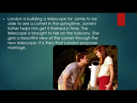 Landon is building a telescope for Jamie to be able to