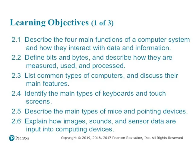 Learning Objectives (1 of 3) 2.1 Describe the four main functions