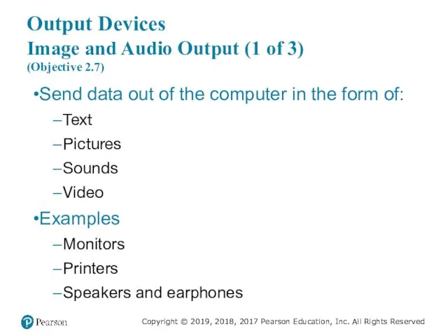 Output Devices Image and Audio Output (1 of 3) (Objective 2.7)