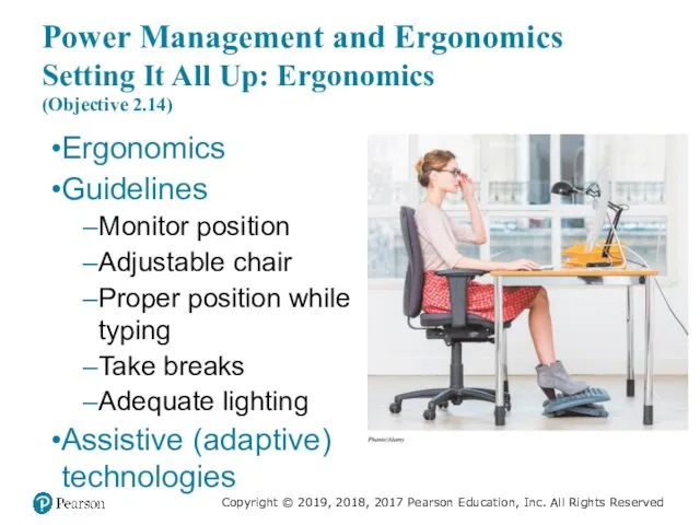 Power Management and Ergonomics Setting It All Up: Ergonomics (Objective 2.14)