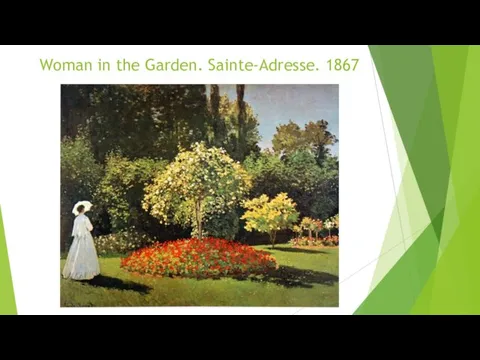 Woman in the Garden. Sainte-Adresse. 1867