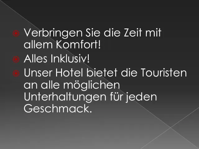 Verbringen Sie die Zeit mit allem Komfort! Alles Inklusiv! Unser Hotel