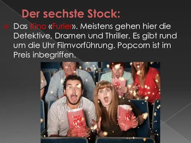 Der sechste Stock: Das Kino «Furier». Meistens gehen hier die Detektive,