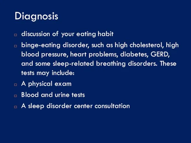 Diagnosis discussion of your eating habit binge-eating disorder, such as high