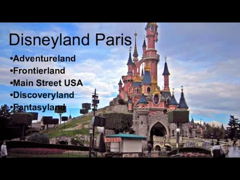 Disneyland Paris Adventureland Frontierland Main Street USA Discoveryland Fantasyland