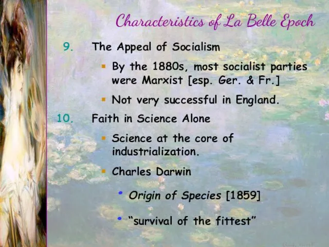 The Appeal of Socialism By the 1880s, most socialist parties were