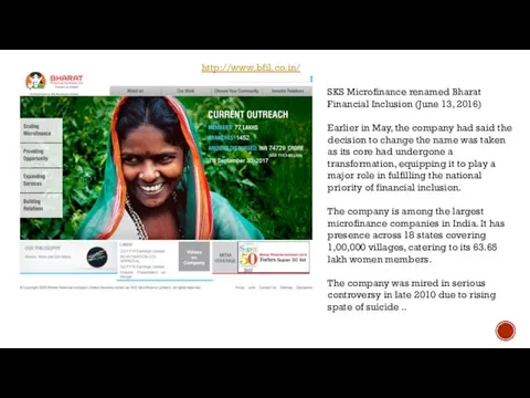 http://www.bfil.co.in/ SKS Microfinance renamed Bharat Financial Inclusion (June 13, 2016) Earlier
