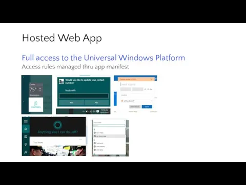 Hosted Web App Full access to the Universal Windows Platform Access rules managed thru app manifest