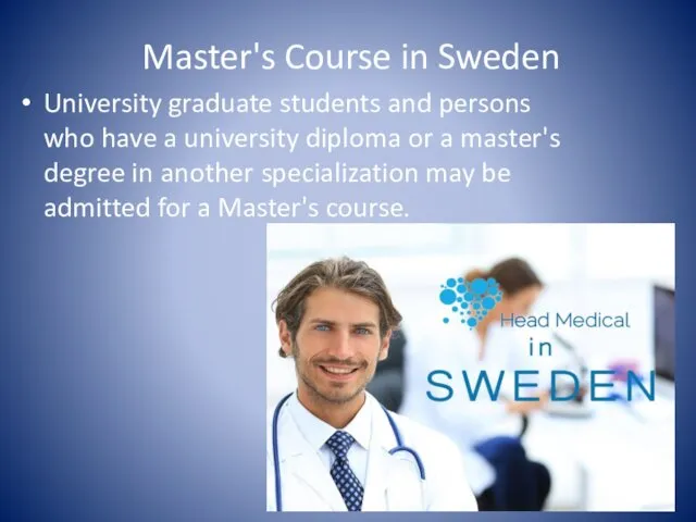 Master's Course in Sweden University graduate students and persons who have