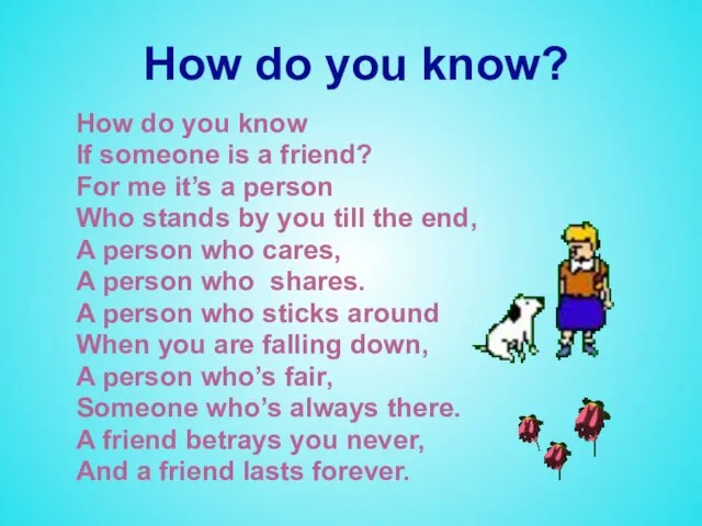 How do you know? How do you know If someone is