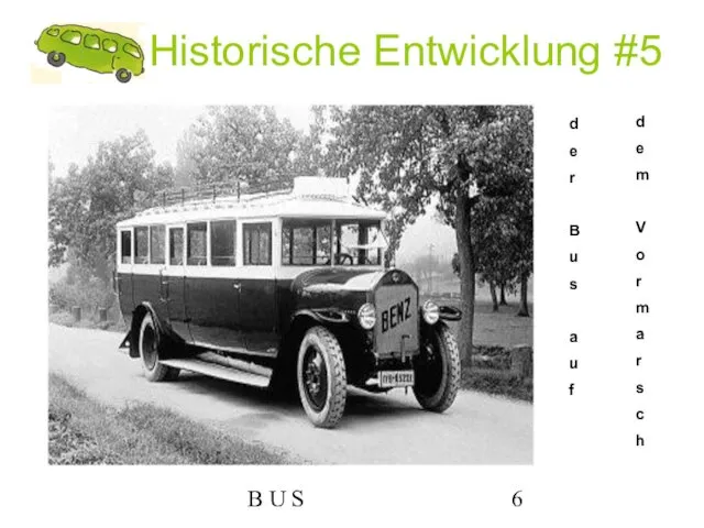 B U S Historische Entwicklung #5 d e r B u