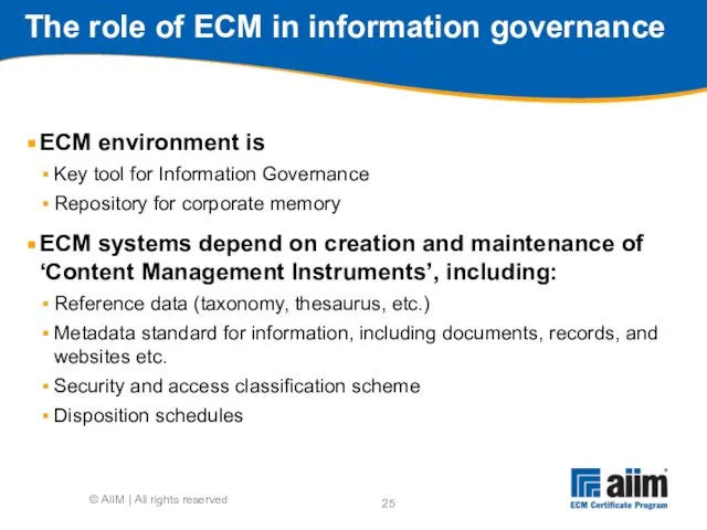 The role of ECM in information governance ECM environment is Key