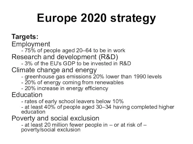 Europe 2020 strategy Targets: Employment - 75% of people aged 20–64