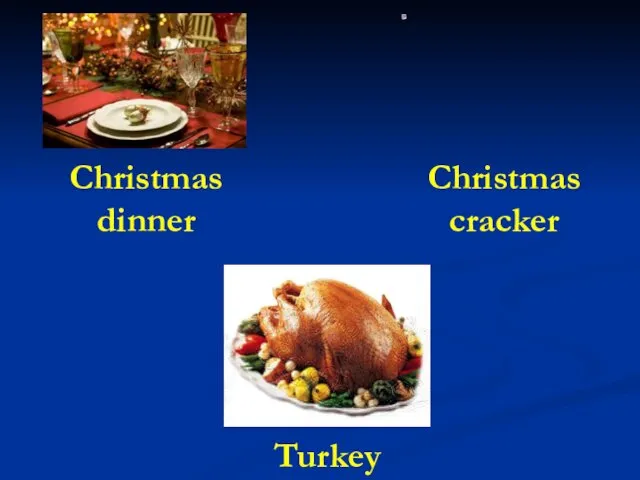 Christmas dinner Christmas cracker Turkey