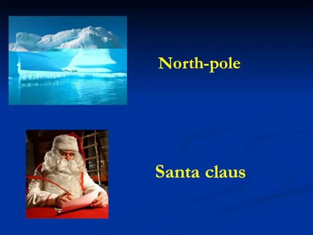 Santa claus North-pole