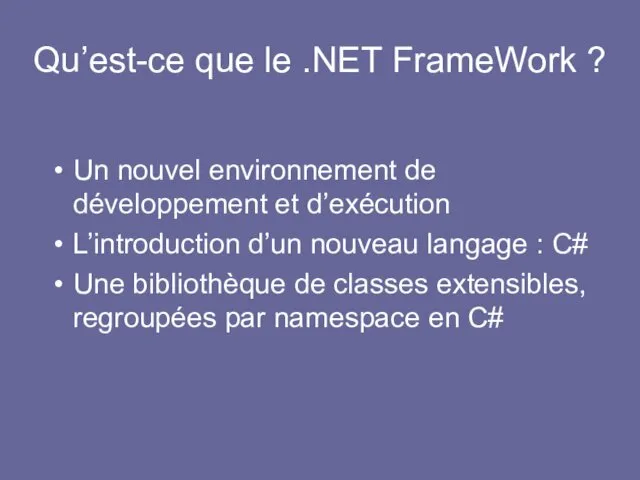 Qu’est-ce que le .NET FrameWork ? Un nouvel environnement de développement