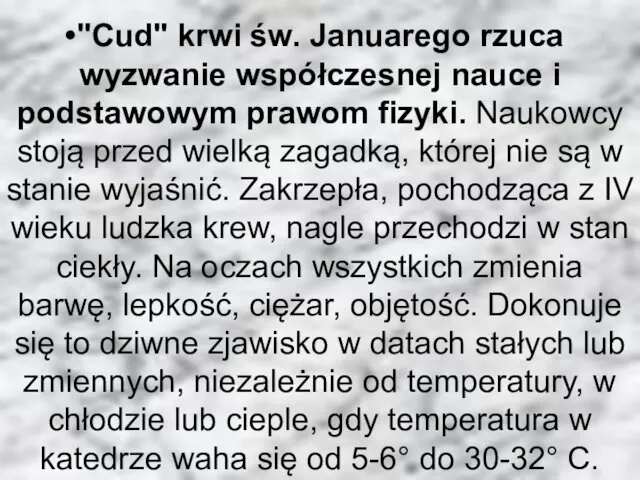 "Cud" krwi św. Januarego rzuca wyzwanie współczesnej nauce i podstawowym prawom