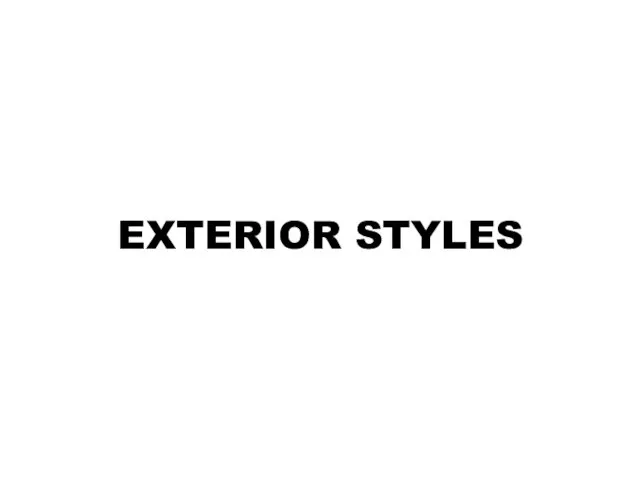 EXTERIOR STYLES