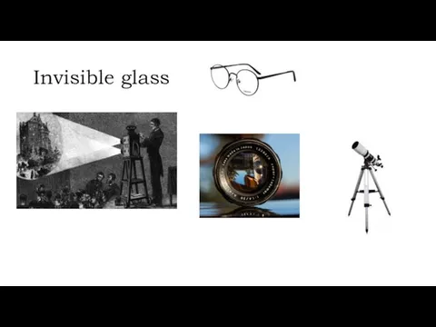 Invisible glass