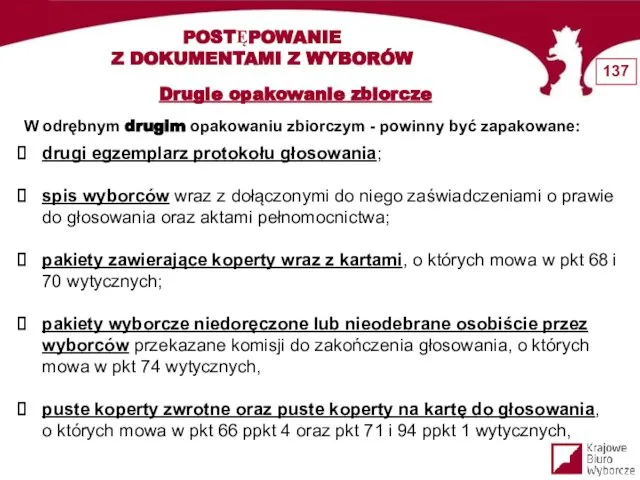 W odrębnym drugim opakowaniu zbiorczym - powinny być zapakowane: POSTĘPOWANIE Z