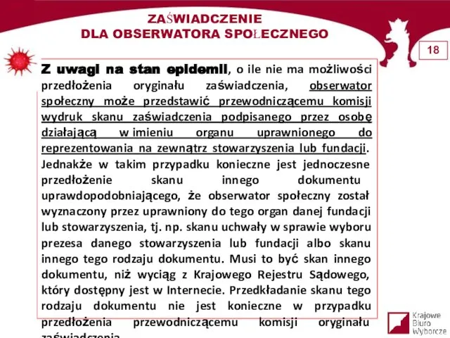 ZAŚWIADCZENIE DLA OBSERWATORA SPOŁECZNEGO Z uwagi na stan epidemii, o ile