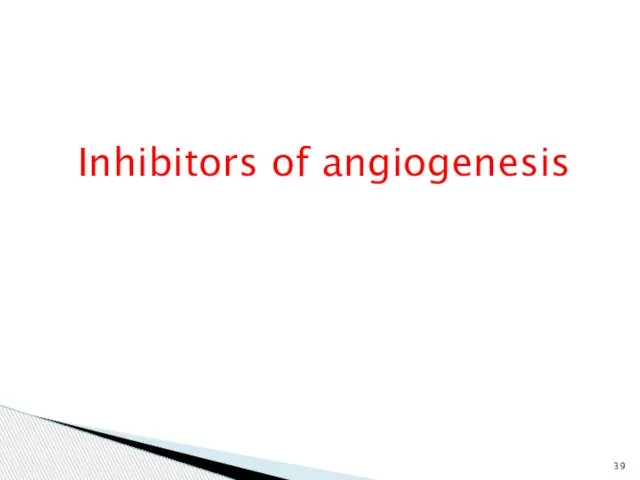 Inhibitors of angiogenesis